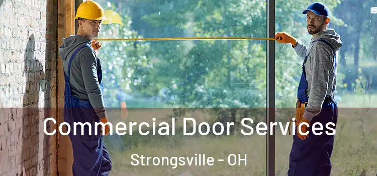 Commercial Door Services Strongsville - OH