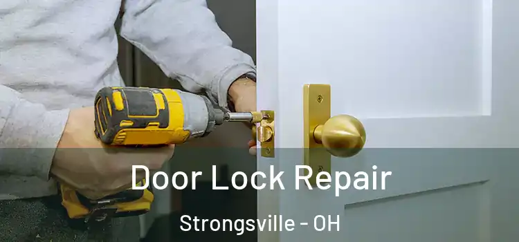 Door Lock Repair Strongsville - OH
