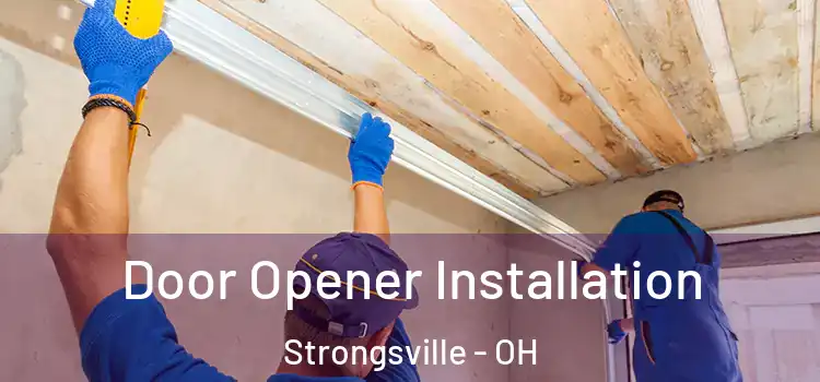 Door Opener Installation Strongsville - OH
