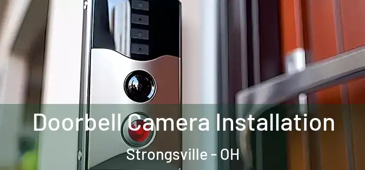 Doorbell Camera Installation Strongsville - OH