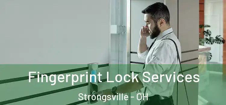 Fingerprint Lock Services Strongsville - OH
