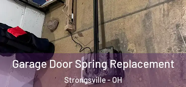  Garage Door Spring Replacement Strongsville - OH