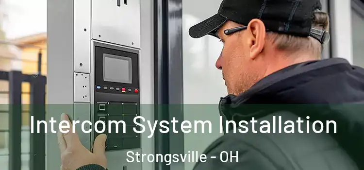 Intercom System Installation Strongsville - OH