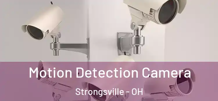  Motion Detection Camera Strongsville - OH